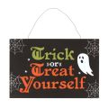 Hanging Sign - Trick or Treat Yourself